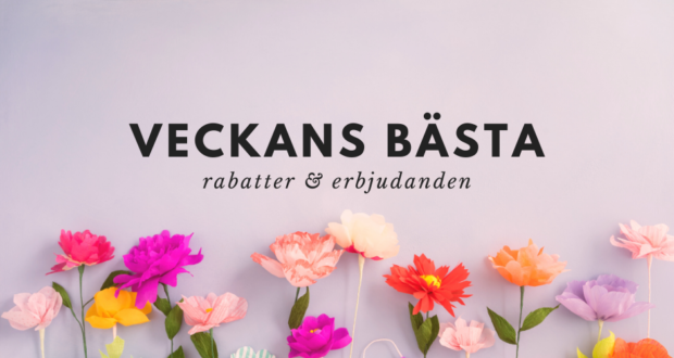 veckans bästa rabatter